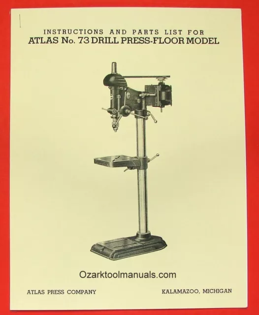 ATLAS No. 73 Drill Press Owner's Operator's & Parts Manual 0898