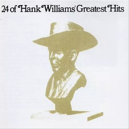 Hank Williams - 24 Greatest Hits