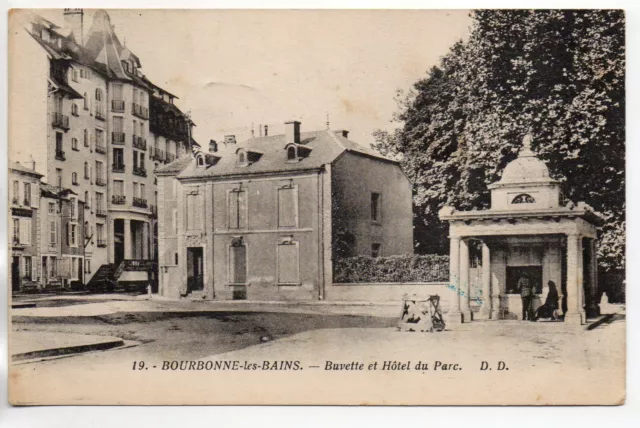 BOURBONNE LES BAINS - Haute Marne - CPA 52 - la buvette et hotel du parc