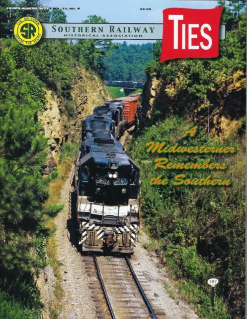 TIES: 4th Qtr 2021 issue of the SOUTHERN RAILWAY Historical Association - (NEW)