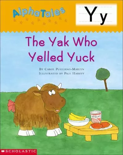 AlphaTales: Letter Y: The Yak Who Yelled Yuck: A Series of 26 Irresistible Anima