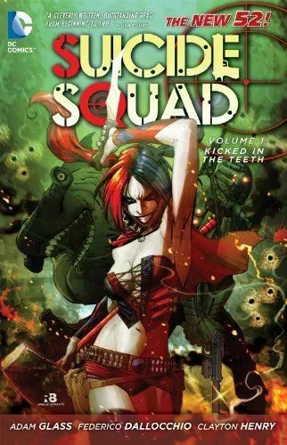 SUICIDE SQUAD TP VOL 01 KICK IN THE TEETH (N52) DC Comics Softcover Collection