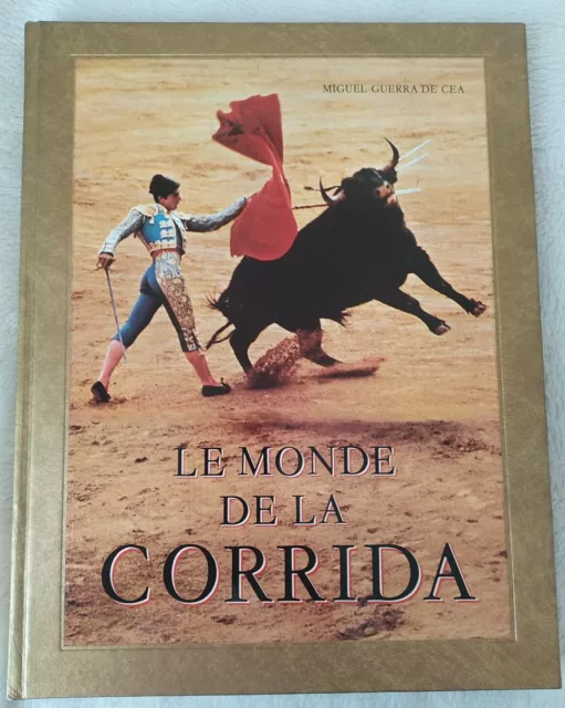 Livre Art et Industrie Le Monde de la Corrida Michel Guerra De Cea 1976 ét. Neuf