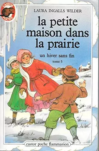 La petite maison dans la prairie: Un hiver sans fin By Laura Ing