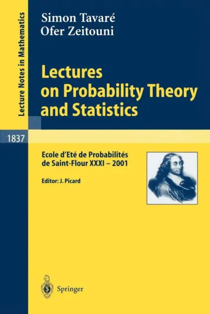 Simon Tavaré - Jean Picard • Lectures on Probability Theory and Statistics