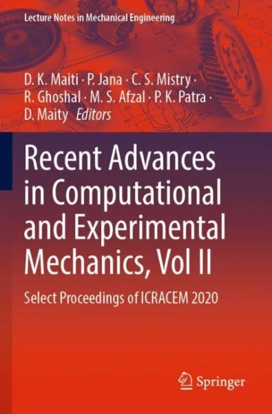 Recent Advances in Computational and Experimental Mechanics : Select Proceedi...