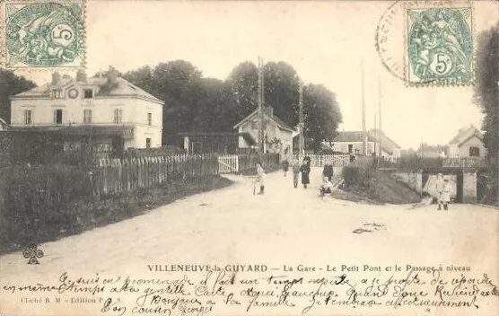 89 Cpaprecurseurs 1903 Villeneuve La Guyard La Gare Petit Bridge Level Crossing