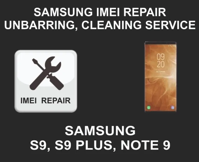 Samsung IMEI Repair Service, Samsung S9, S9 Plus, Note 9