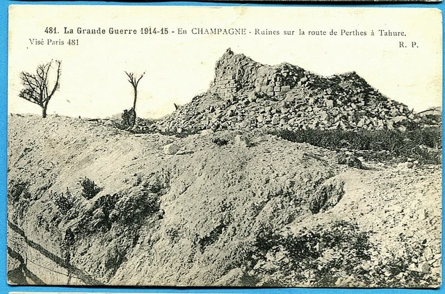 CPA : Ruines sur la route de Perthes à Tahure / Guerre 14-18