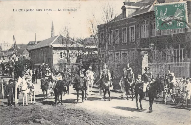 Cpa 60 La Chapelle Aux Pots / La Cavalcade / Cpa Historique