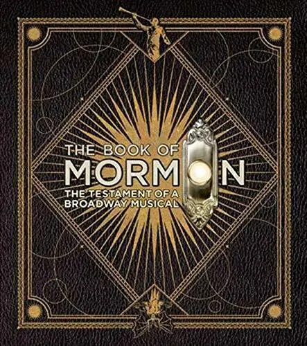 The Book of Mormon: The Testament of a Broadway Musical-Trey Parker, Robert Lop