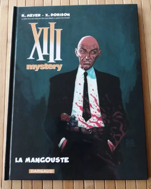 BD XIII Mystery - Tome 1: La Mangouste - Meyer/Dorison - Dargaud - EO 2008