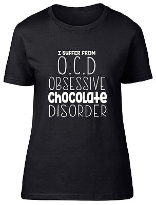 I Suffer from OCD Obsessive Chocolate Disorder Funny Womens Ladies Tee T-Shirt