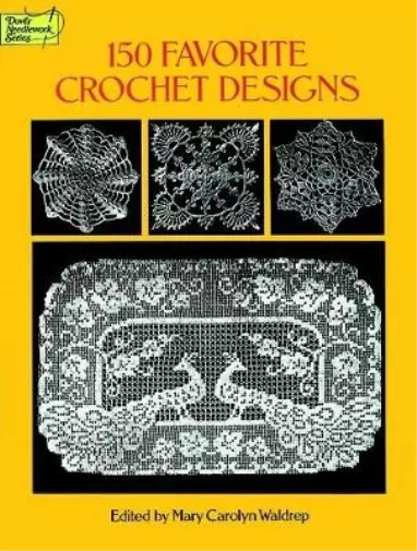 Mary Carolyn Waldrep 150 Favorite Crochet Designs (Paperback) (US IMPORT)