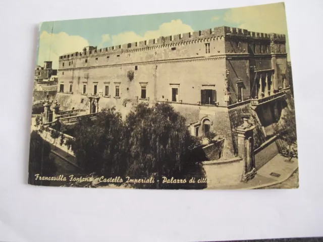 Brindisi - Francavilla Fontana Castello Imperiali Palazzo di Città sp f. g. 1957