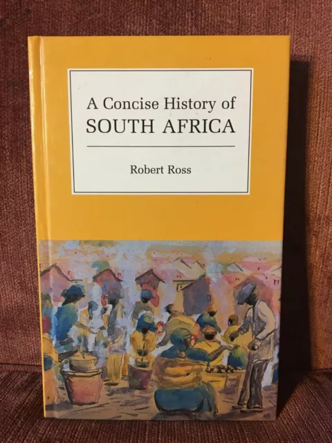 A Concise History of South Africa by Robert Ross (Hardback)