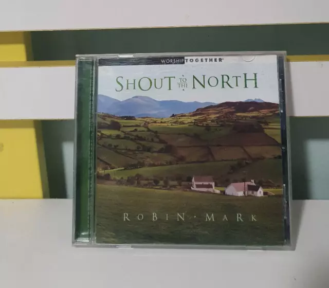 Shout to the North by Robin Mark (CD, Mar-2002, Worship Together)