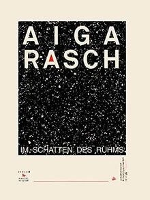 AIGA RASCH Im Schatten des Ruhms: Bildband de Ver Livre état