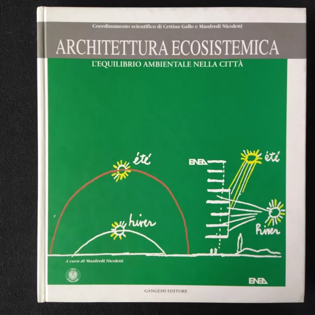 Architettura Ecosistemica - L'equilibrio Ambientale Nella Città - Gangemi Gallo