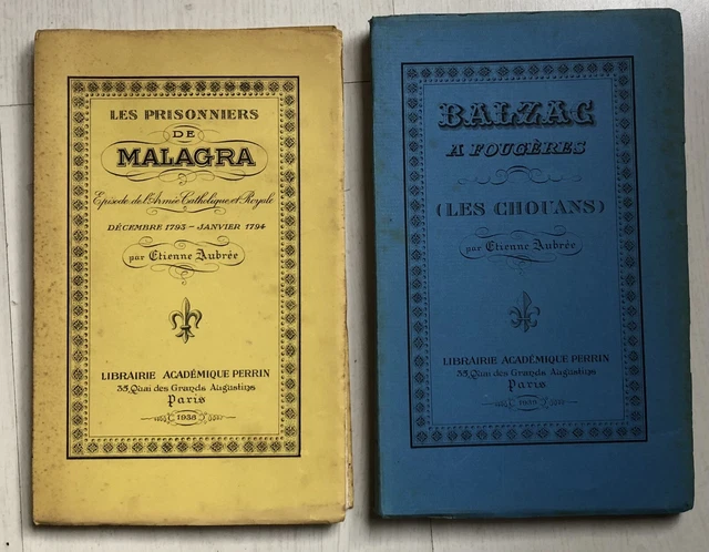 Vendée - E.Aubrée: Balzac à Fougères + Prisonniers de Malagra 2 livres dédicacés