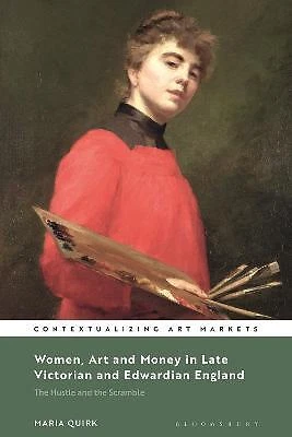 Women, Art and Money in Late Victorian and Edwardian England - 9781501343056