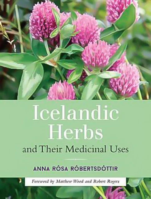 Icelandic Herbs and Their Medicinal Uses Paperback Book