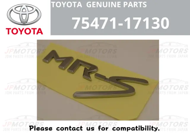 Toyota Genuine 99-07 MR2 Spyder MRS Rear Emblem Badge Chrome 75471-17130/3350