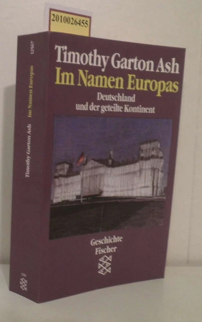 Im Namen Europas Deutschland und der geteilte Kontinent Garton Ash,  Timothy: