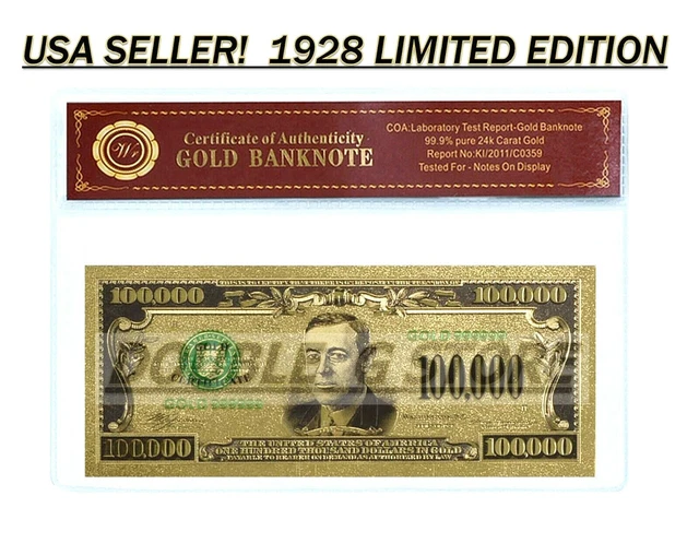 24K .99 Gold 1928 $100,000 Gold Certificate Banknote W/ Coa-Cert Of Authenticity