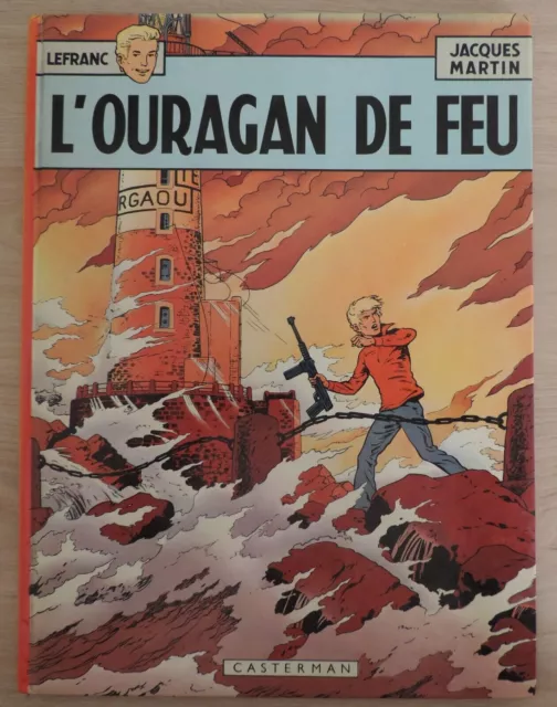 BD LEFRANC – L'OURAGAN DE FEU – Jacques Martin – EO 1975 Casterman