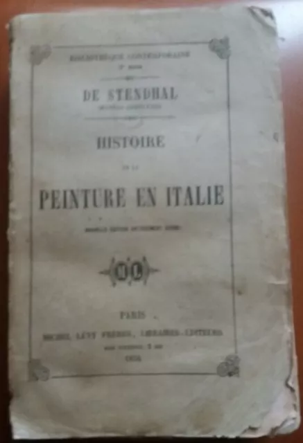 C1 STENDHAL Histoire de la PEINTURE EN ITALIE Michel Levy 1854