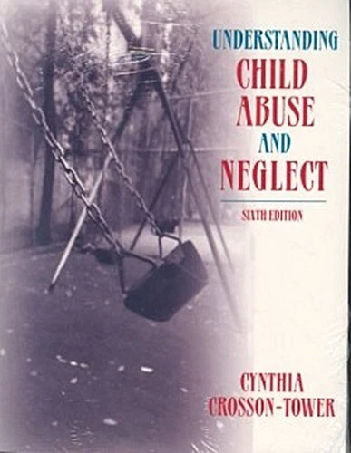 UNDERSTANDING CHILD ABUSE and Neglect Cynthia Crosson-Tower EUR 8,45 ...
