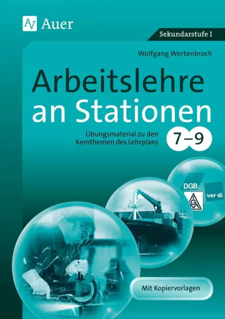 Wolfgang Wertenbroch | Arbeitslehre an Stationen 7-9 | Broschüre | Deutsch