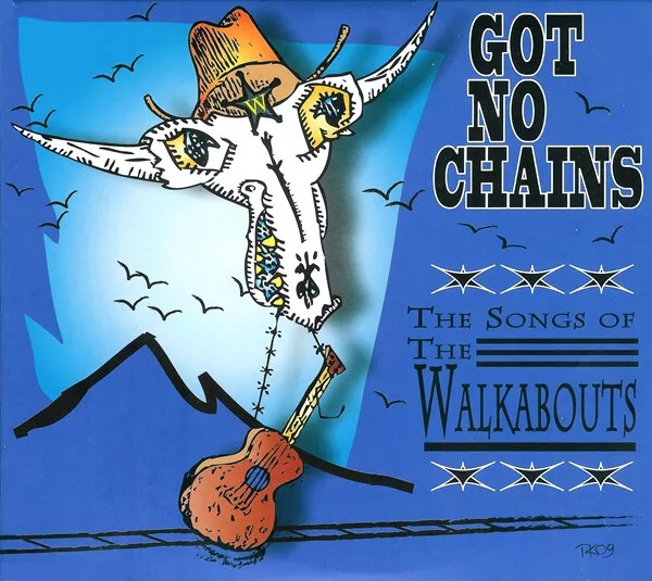 Various - Got No Chains (The Songs Of The Walkabouts) CD