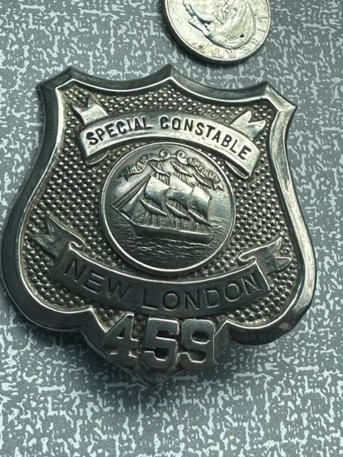 Antique Obsolete  New London Ct Special Constable Badge