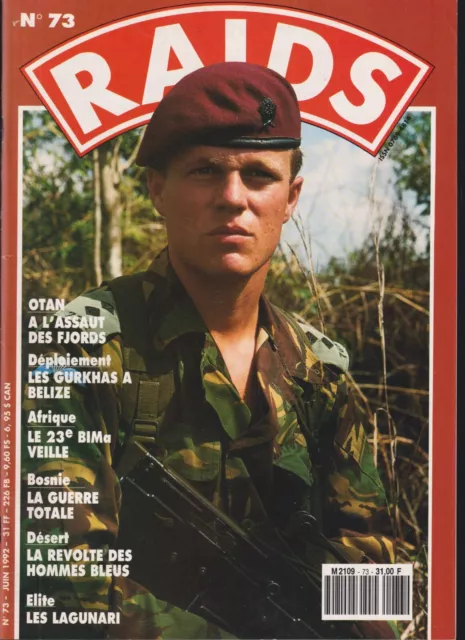 RAIDS N°73 23e BIMa AFRIQUE / BOSNIE / LES LAGUNARI / GURKHAS A BELIZE / MALI