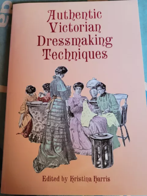 Kristina Harris | Authentic Victorian Dressmaking Techniques | Taschenbuch