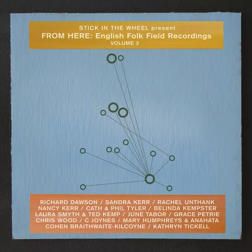 Stick in the Wheel P - From Here: English Folk Field Recordings Vol. 2 [New CD]