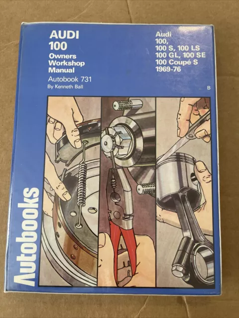 Audi 100 Owners Workshop Manual Autobooks 731 100S 100LS 100GL 100CoupeS 1969-76