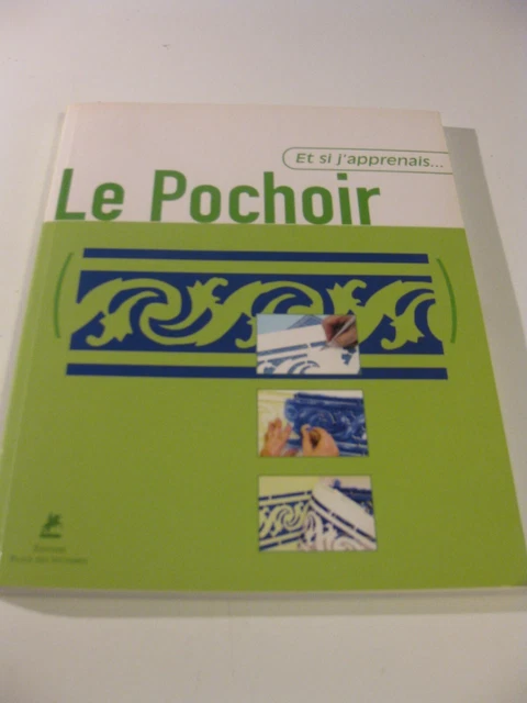 Livre Le Pochoir "Et si j'apprenais  Editions PLACE DES VICTOIRES 28 Techniques