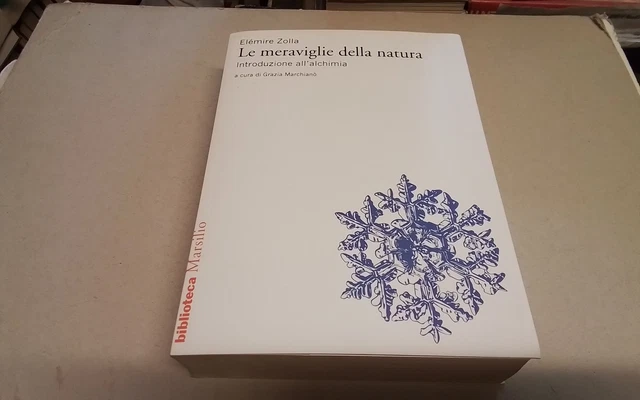 Le meraviglie della natura. Introduzione all'alchimia - Zolla Elémire, 17d25