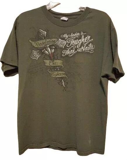 My Savior Is Tougher Than Nails Tee T Shirt Mens L Large Green Christian