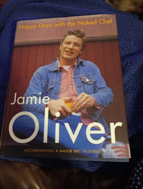 Happy Days with the Naked Chef by Jamie Oliver (Hardcover, 2001)