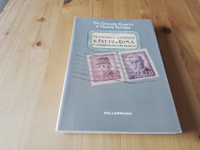 L PATTO DI ROMA E LA LEGIONE CECO-SLOVACCA ED. KELLERMANN 2014, 13l23