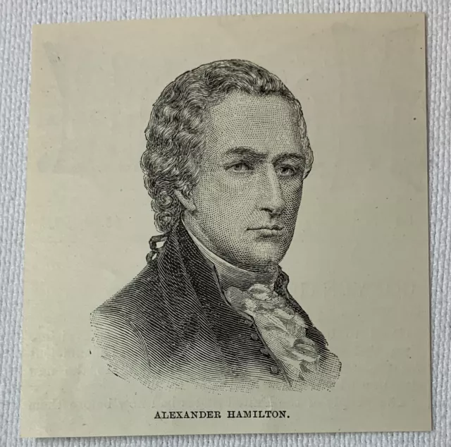 1887 Rivista Incisione ~ Alexander Hamilton