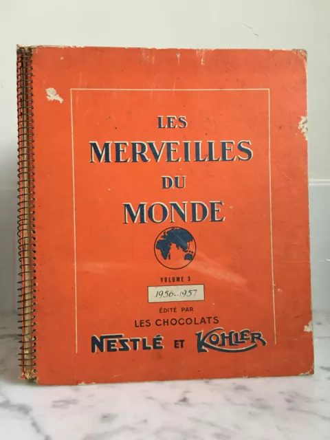 Les merveilles du monde Volume 3 1956-1957  Nestlé et Kohler Incomplets