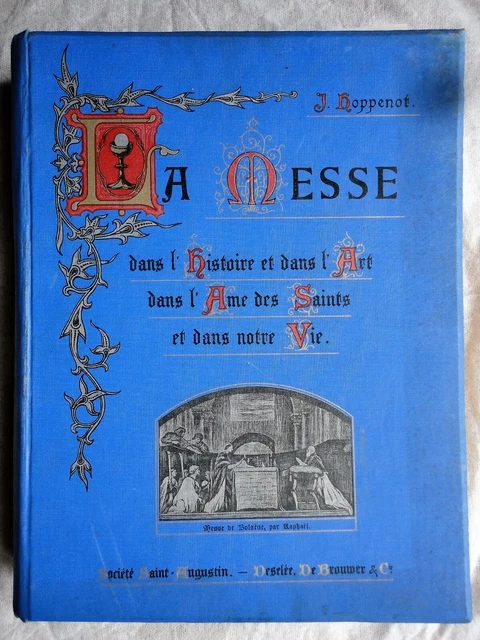 La Messe IN History And IN L'Art IN the Soul Des Saints 1906