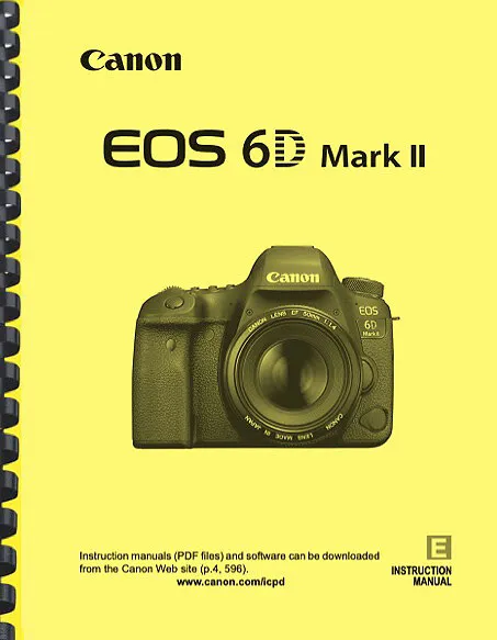 Canon EOS 6D Mark II OWNER'S INSTRUCTION MANUAL