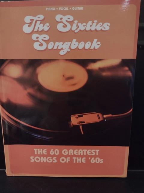 1960'S SONGBOOK THE Sixties Piano Guitar 60 Greatest Songs Cut Sheets ...
