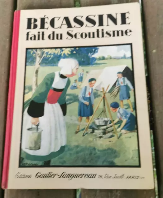 BÉCASSINE FAIT DU SCOUTISME/ 1931/ EO. Gautier Languereau. PINCHON & CAUMERY TBE